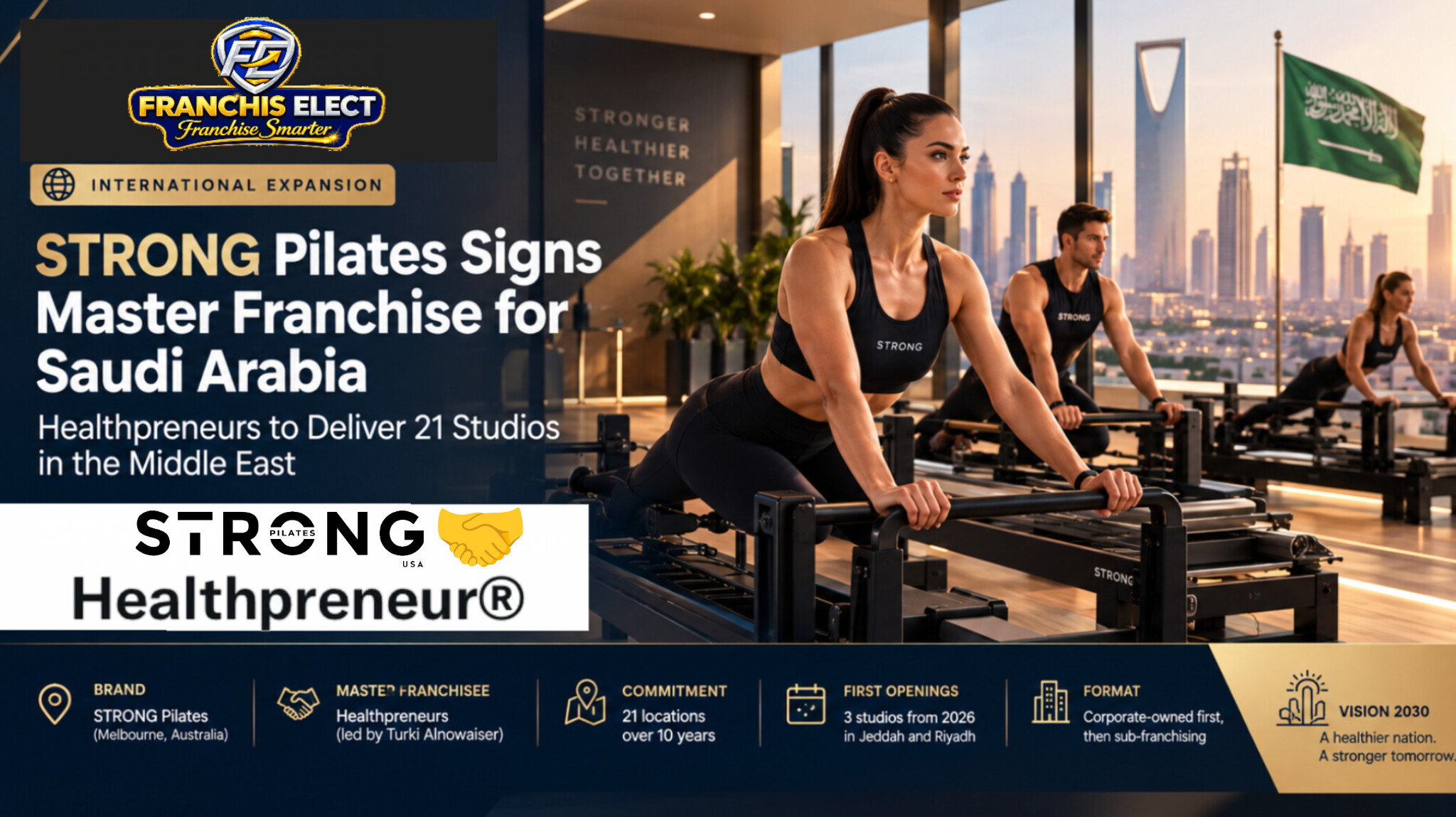 STRONG Pilates master franchise Saudi Arabia with Healthpreneurs 21 studio expansion across the Middle East