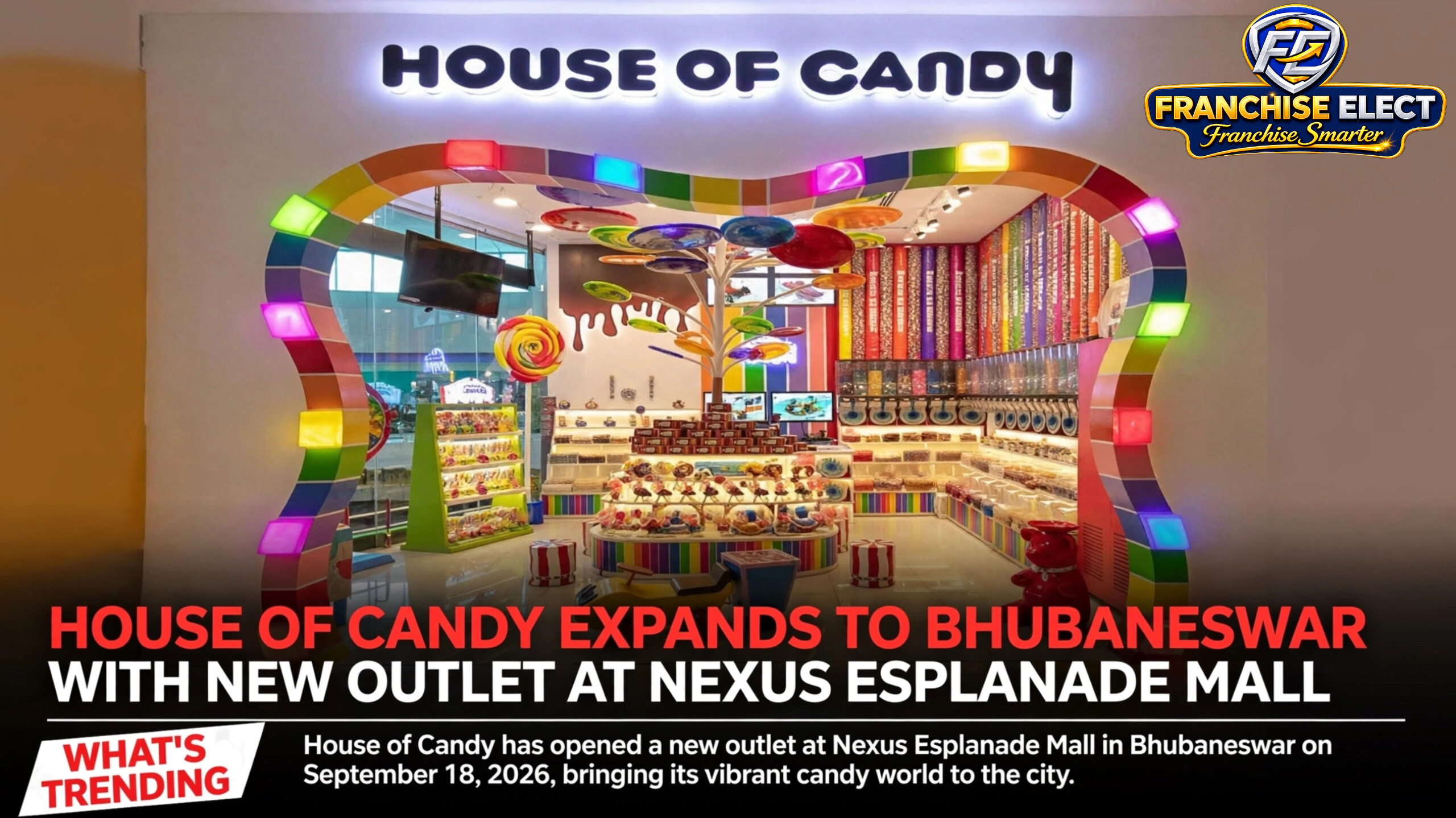 House of Candy has opened a new outlet at Nexus Esplanade Mall in Bhubaneswar on September 18 2026 with colorful candy display
