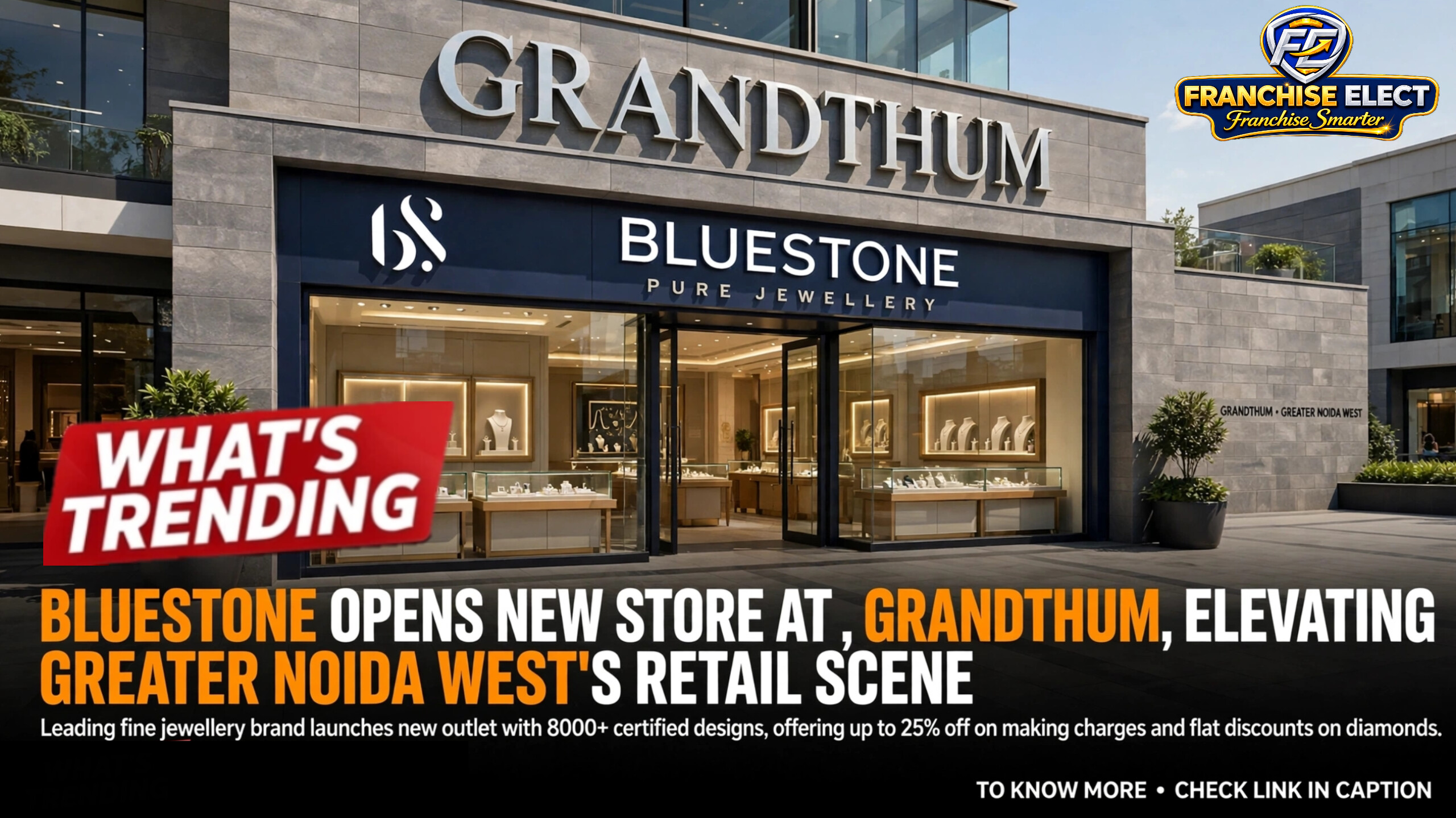 BlueStone Pure Jewellery new store at Grandthum Greater Noida West - 8000+ certified designs with launch discounts on gold and diamond jewellery