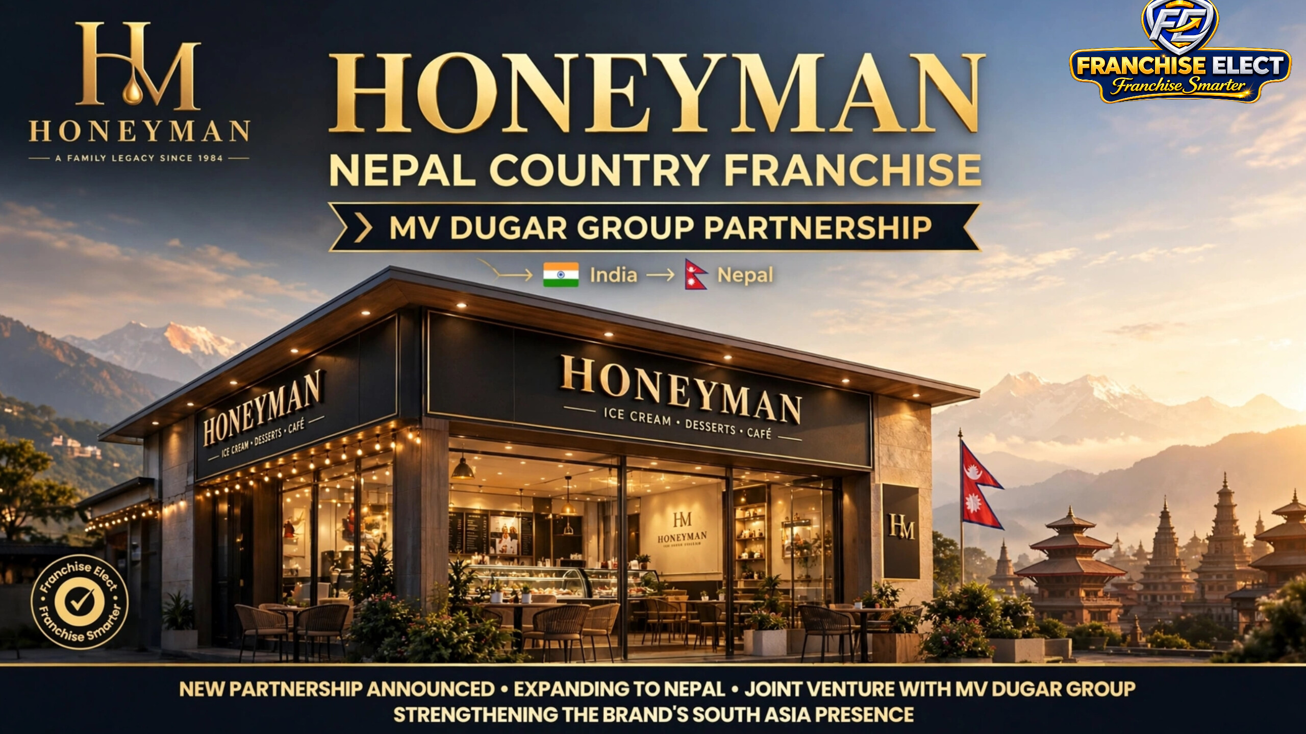 `Honeyman Ice Cream Parlour Nepal country franchise agreement with MV Dugar Group, luxury storefront with Nepal flag and Himalayan mountains, Indian brand international expansion