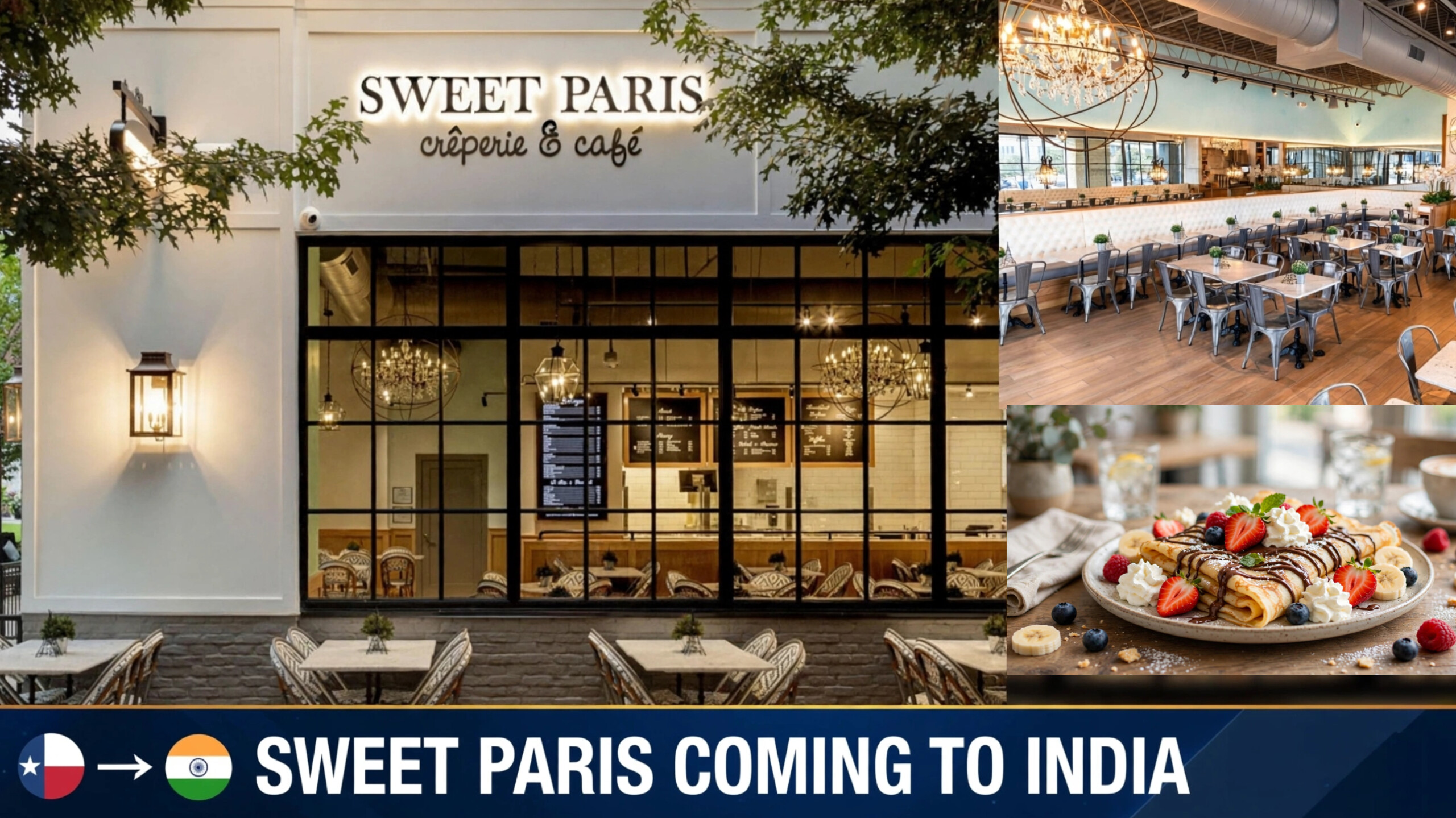 Sweet Paris Creperie and Cafe, a Texas-based crepe cafe chain, exterior storefront and interior dining area with signature sweet crepes with berries and chocolate, announcing franchise entry into India with FranGlobal